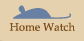 Home Watch